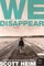 We Disappear