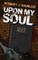 Upon My Soul