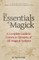 The Essentials of Magick
