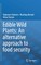 Edible Wild Plants: An Alternative Approach to Food Security