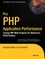 Pro PHP Application Performance
