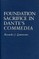 Foundation Sacrifice in Dante's "Commedia"