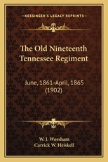 The Old Nineteenth Tennessee Regiment