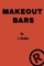 Make Out Bars by J. Zaraiya (Volume 3)