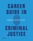 Career Guide in Criminal Justice