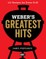 Weber's Greatest Hits: 125 Classic Recipes for Every Grill and Everyone