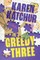 The Greedy Three
