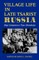 Village Life in Late Tsarist Russia