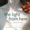 The Light From Here
