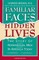 Familiar Faces Hidden Lives