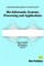 Bio-Informatic Systems, Processing and Applications