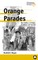 Orange Parades: The Politics of Ritual, Tradition and Control