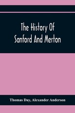 The History Of Sanford And Merton The History Of Sanford And Merton