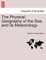 The Physical Geography of the Sea, and Its Meteorology.