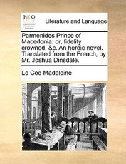 Parmenides Prince of Macedonia Parmenides Prince of Macedonia