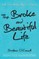 The Broke and Beautiful Life