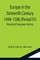 Europe in the Sixteenth Century 1494-1598 (Period IV); Periods of European History