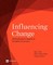 Influencing Change