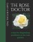 The Rose Doctor