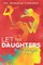 Let the Daughters Arise Vol. 2