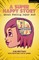A Super Happy Story (About Feeling Super Sad)