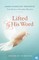 Lifted by His Word