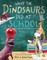 What the Dinosaurs Did at School