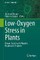 Low-Oxygen Stress in Plants