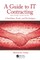 A Guide to IT Contracting