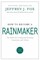 How to Become a Rainmaker