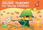 Music Theory for Young Children, Bk 3