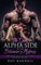 The Dark Alpha Side of The Billionaire's Mistress