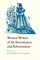 Women Writers of the Renaissance and Reformation