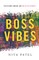 Boss Vibes