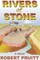 Rivers of Stone