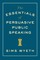 The Essentials of Persuasive Public Speaking