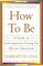 How to Be