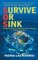 Survive or Sink