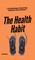 The Health Habit