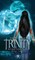 Trinity - Accepting Fate