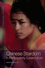 Chinese Stardom in Participatory Cyberculture Chinese Stardom in Participatory Cyberculture