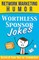 Worthless Sponsor Jokes
