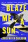 Blaze Me a Sun