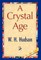 A Crystal Age