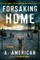 Forsaking Home