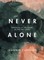 Never Alone - Bible Study Book