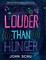 Louder Than Hunger