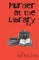 Murder at the Library x2