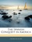The Spanish Conquest in America