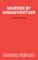 Murder by Misadventure